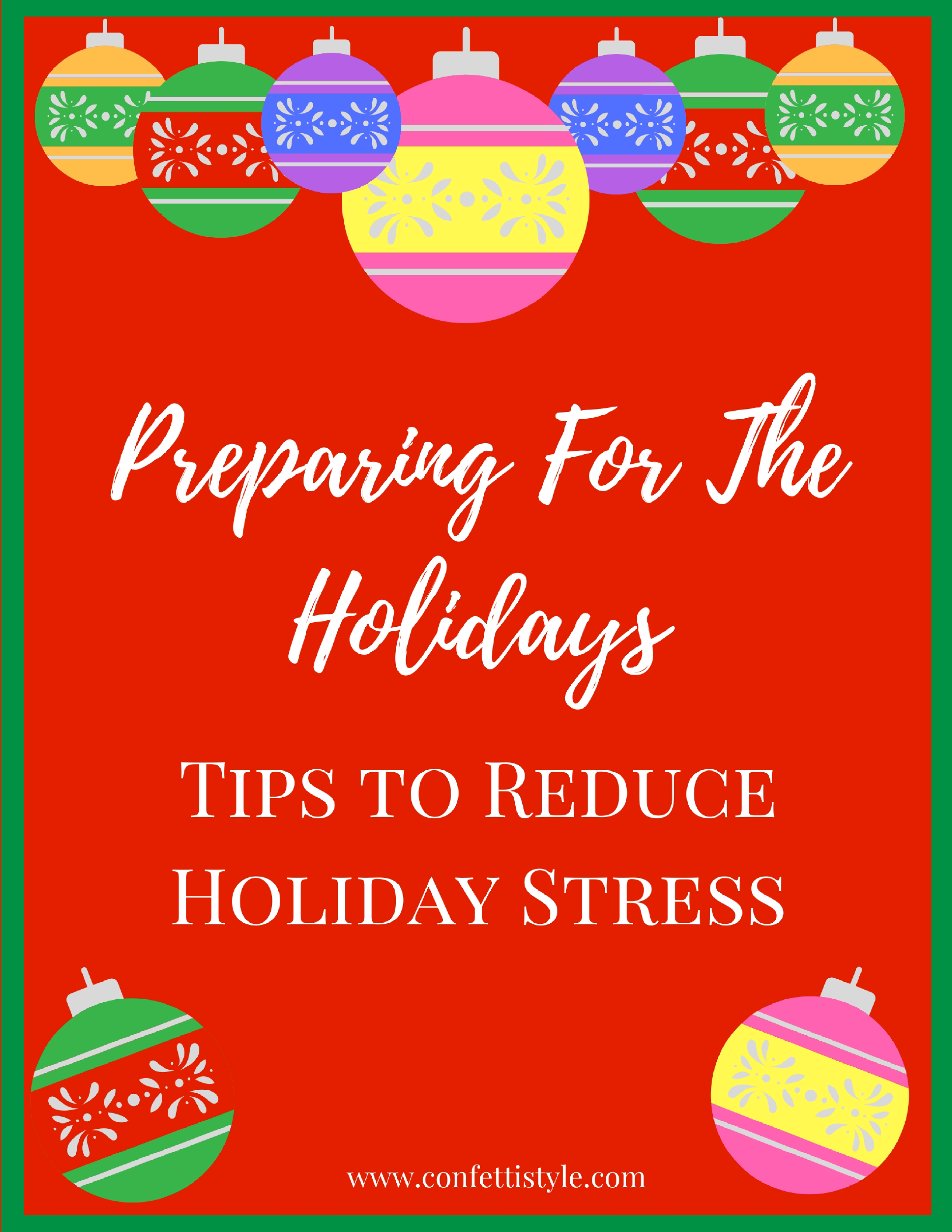 Preparing For The Holidays (and Reducing Holiday Stress) | ConfettiStyle